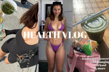 HEALTH VLOG | huge trader joes grocery haul, my fav meals/snacks, cold plunging, workout, & more