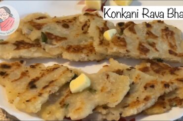 Rava Bhakri | Suji / Semolina Bhakri | A Konkani Healthy Breakfast Recipe | Goan Rava Onion Bhakri