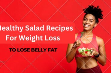 7 Healthy Salad Recipes for Weight Loss #fyp #weightloss