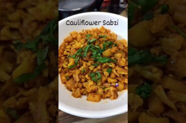Cauliflower(Gobi) Sabzi| quick easy recipe| lunch-dinner ideas #food#cooking#sabzi #asmr#shorts