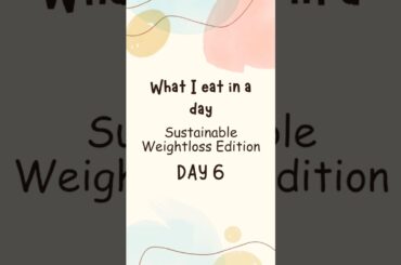Day 06: What I eat in a day #whatieatinaday #weightloss  #weightlossjourney