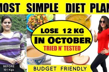 Easily Lose 12 Kgs In October  | Most Simple Diet Plan For QUICK Weight Loss | 100% Effective Diet