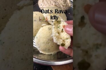 15min Healthy Weight Loss Breakfast Recipe | No Rice,No Maida~ Oats Rava Idly #shorts #youtubeshorts