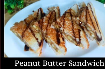 Peanut Butter And Banana Sandwich | Grilled Peanut Butter Sandwich | Healthy Peanut Butter Sandwich