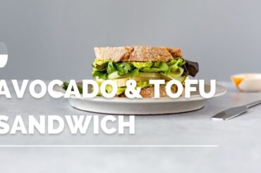 Avocado and Tofu Sandwich | Healthy Lunch Ideas | Erbology