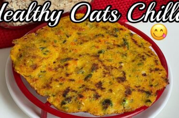 10 minute oats chilla recipe for weight loss-healthy breakfast recipe for weightloss-oats chilla