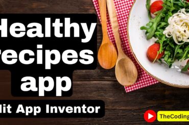 Create a healthy recipes App | App Demo