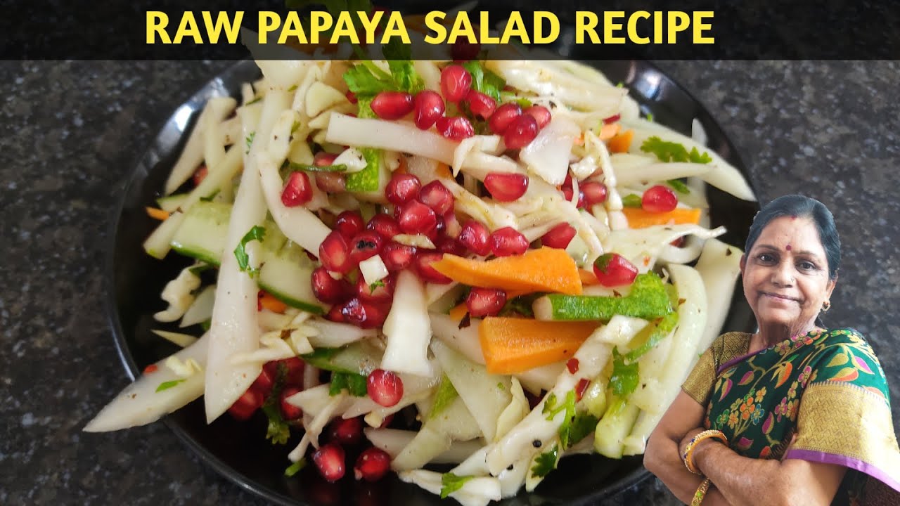 Raw papaya salad recipe | kachhe papita ka tasty aur healthy salad recipe Raw papaya salad recipe | kachhe papita ka tasty aur healthy salad recipe