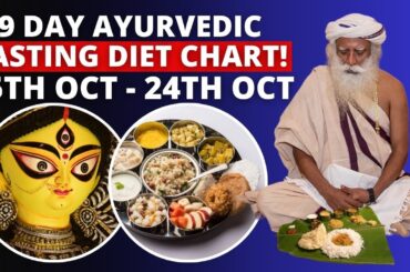 100% EFFECTIVE | 9 DAY AYURVEDIC FASTING DIET CHART | NAVRATRI SPECIAL | SADHGURU