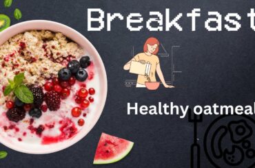 overnight oats|| oat meal ||healthy breakfast ideas