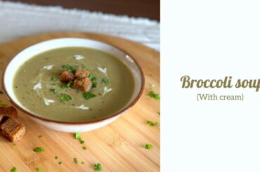 How to cook broccoli soup delicious easy & healthy dinner or lunch recipe