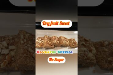#shorts DryFruit Sweet ~ Navratri Special | Healthy Sweet | Easy Recipes ~ No Sugar