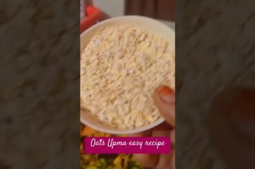 Oats Upma recipe for weight loss #easyrecipe #oatsupma #healthy #shots