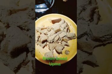 Brown bread upma/ Healthy recipe/ weightloss recipes/ #shorts