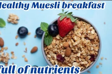Healthy Breakfast Recipes | Muesli Breakfast Recipe |  @MazedaarkhanewithHoorain88