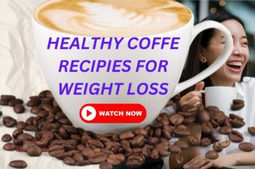 healthy coffee recipes for weight loss/ best coffee recipes