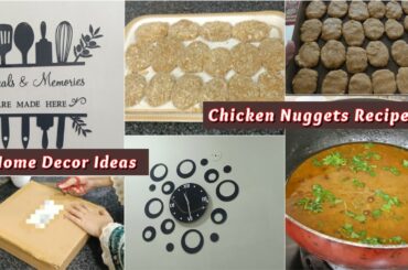 Home Decor Ideas | Chicken Nuggets Recipe | chikpeas Recipe | My Breakfast Routine