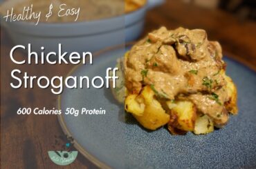 Healthy & Easy CHICKEN STROGANOFF | Low Calorie, High Protein Twist for Cosy Evenings!