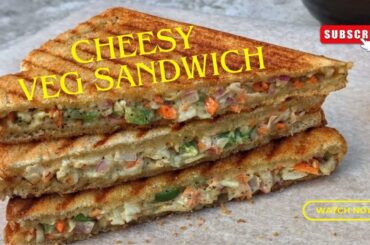 Cheesy Veg Sandwich Recipe | Restaurant Style Sandwich | Healthy Recipe | ChinupwithManvi