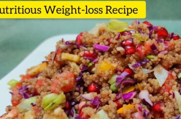 Nutritious Weight-loss Recipe | Easy Quinoa Salad | Wholesome Quinoa Nourish Bowl | Quinoa Recipes