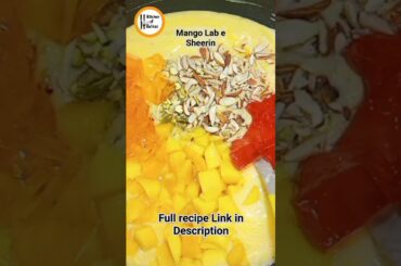 Mango Lab-e-Shireen Recipe #mangolabeshiree #labeshirin #labeshireenrecipe #shorts