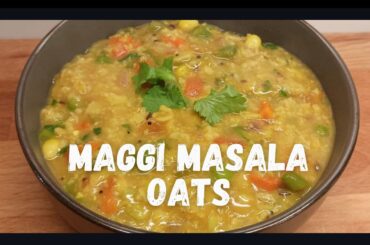 Easy Healthy Maggi Masala Oats Recipe | High Protein Weight Loss Breakfast Recipe