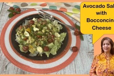 Avocado Salad with Bocconcini Cheese | Healthy Salad