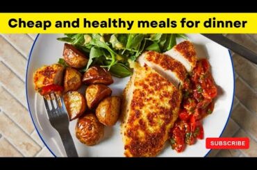 Cheap and healthy meals for the dinner | Healthy Dinner ideas |Easy 10 Mints Recipes |
