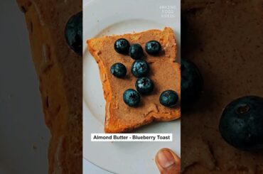 Wholesome Almond Butter Blueberry Toast: A Quick and Healthy Breakfast Delight! #shorts #asmr