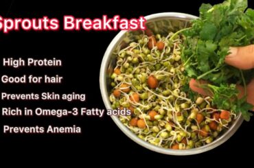 Sprouts Breakfast|High protein Breakfast|Healthy Breakfast Weightloss| prevent skin aging,good hair