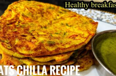 10 minutes oats chilla recipe for weight loss-healthy breakfast recipe for weightloss cheela recipe