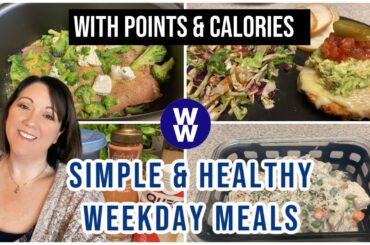 Simple & Healthy Weekday Meals on Weight Watchers | Points & Calories