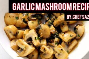 Garlic mushroom recipe with Olive oil | healthy food recipe ||