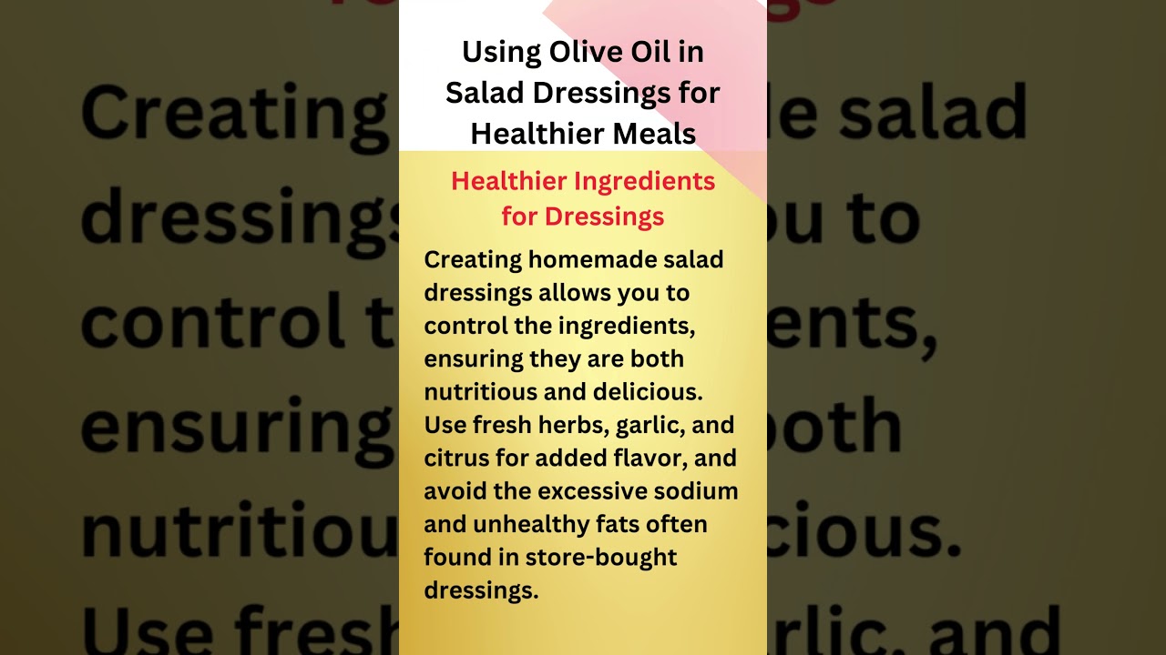 Using Olive Oil in Salad Dressings for Healthier Meals #youtubeshorts#shorts #shortvideo #oliveoil Using Olive Oil in Salad Dressings for Healthier Meals #youtubeshorts#shorts #shortvideo #oliveoil
