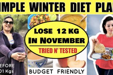 Easily Lose 12 Kgs In November | Winter Diet Plan To Lose Weight Fast | 100% Effective Weight Loss