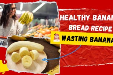 STOP WASTING BANANAS! EASY & HEALTHY BANANA BREAD RECIPE | TALK HEALTHY #bananabreadrecipe