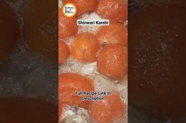 Shinwari Chicken Karahi Recipe by kitchen of Gulnaz #muftitariqmasood #shorts #viral #tranding