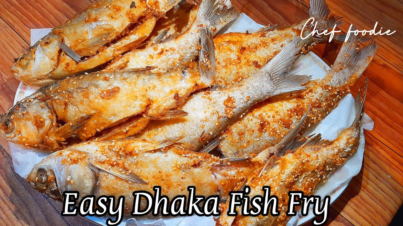 Easy Dhaka Fish Fry Simple and easy method recipe by CHEF FOODIE Easy Dhaka Fish Fry Simple and easy method recipe by CHEF FOODIE