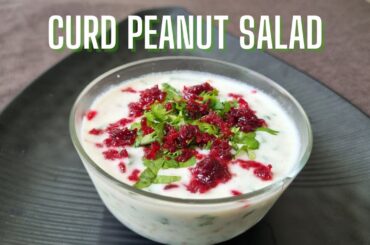 Delicious Curd Peanut Salad Recipe | Healthy and Satisfying | Refreshing & Healthy Recipe!