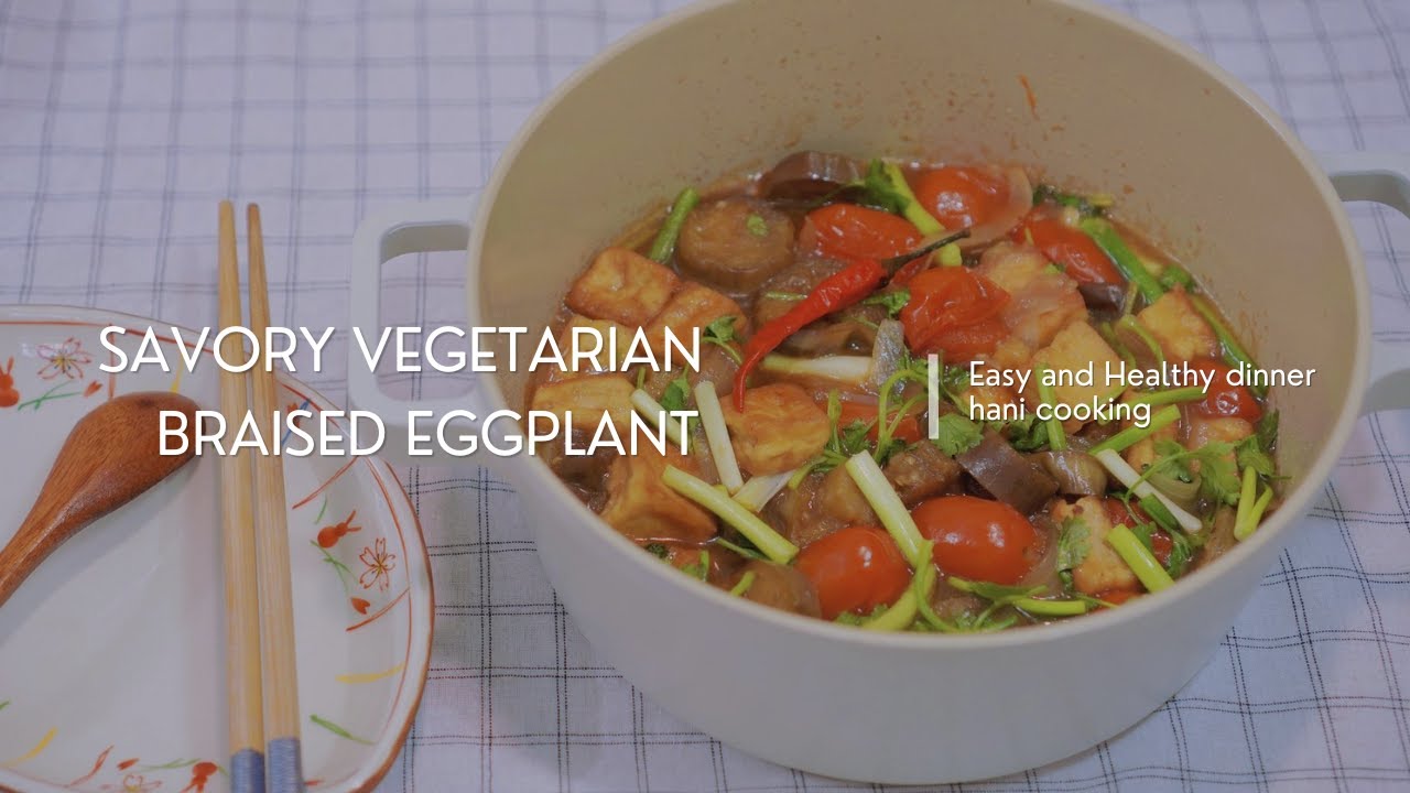 How To Make Savory Vegetarian Braised Eggplant | Easy And Healthy Dinner Recipe How To Make Savory Vegetarian Braised Eggplant | Easy And Healthy Dinner Recipe