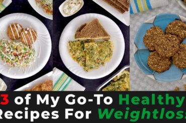 3 of My Go-To Healthy Recipes For Weight-Loss - Zeelicious Foods