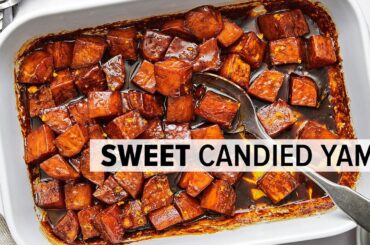 Candied Yams | A Sweet Thanksgiving Side Dish Recipe