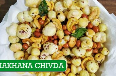 Makhana Chivda |Healthy Chivda | Diwali Snacks | Makhana Namkeen |Foxnut Recipe | Makhana Recipe