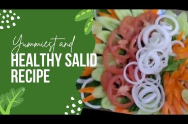 Yummiest and Healthy Salad cutting