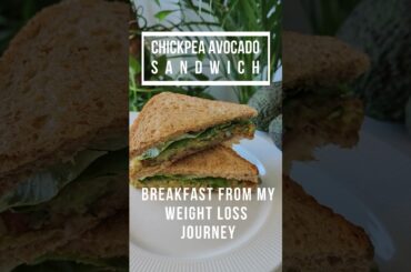 Breakfast from my Weight Loss Journey - Chickpea Avocado Sandwich #shorts #youtubeshorts