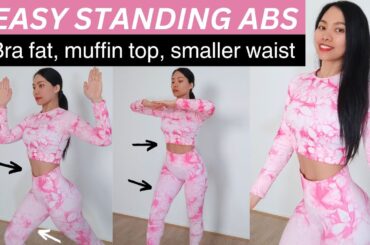 10 Min standing everyday to lose bra fat, muffin top & love handle abs, no squats, no jumpings
