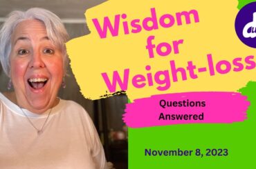 Wednesday Wisdom for Weight Loss | Your Weight Loss Questions Answered