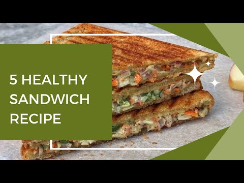5 Healthy Sandwich Recipe 5 Healthy Sandwich Recipe