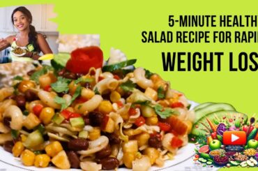5-Minute Healthy Salad Recipe for Rapid Weight Loss | Tasty & Low-Calorie