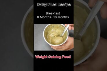Baby food recipe | Healthy food|Breakfast recipe| Weight gaining food